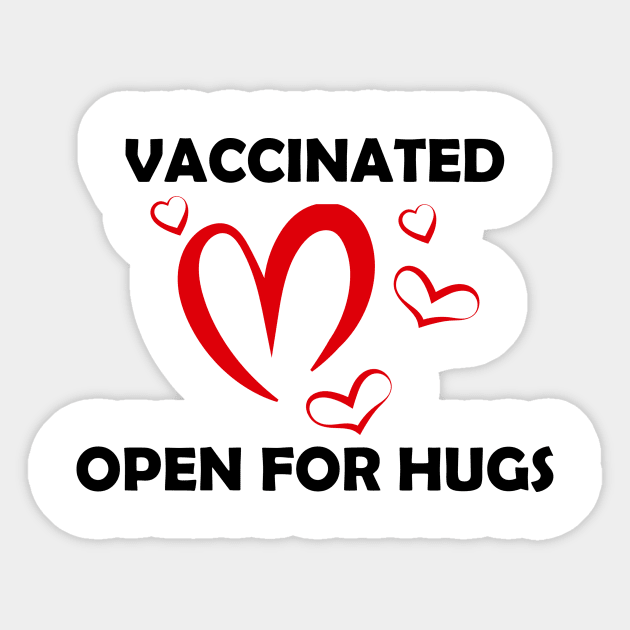 Vaccinated Open For Hugs - Immunization Pro-Vaccine - Black Lettering Sticker by Color Me Happy 123